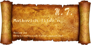 Matkovich Titán névjegykártya
